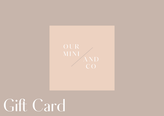 Our Mini And Co E-Gift Card